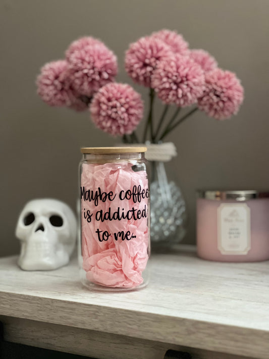 Maybe Coffee is Addicted to Me
