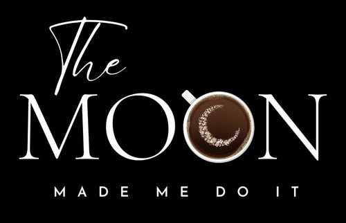 The Moon Made Me Do It