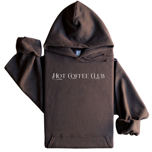 Hot Coffee Club Hoodie